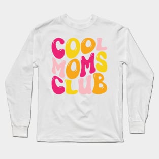 Cool Mom Club Long Sleeve T-Shirt